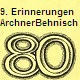 Abschnitt 9: Erinnerungen von Erich Archner und Rudolf Behnisch 