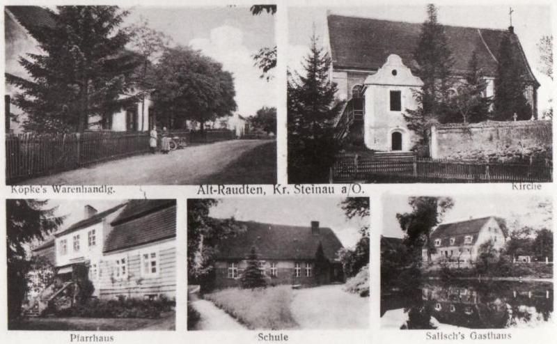 Alt Raudten, als es noch zum Kreis Steinau gehörte: Köpke's Warenhandlung, Kirche, Pfarrhaus, Schule, Salisch's Gasthaus