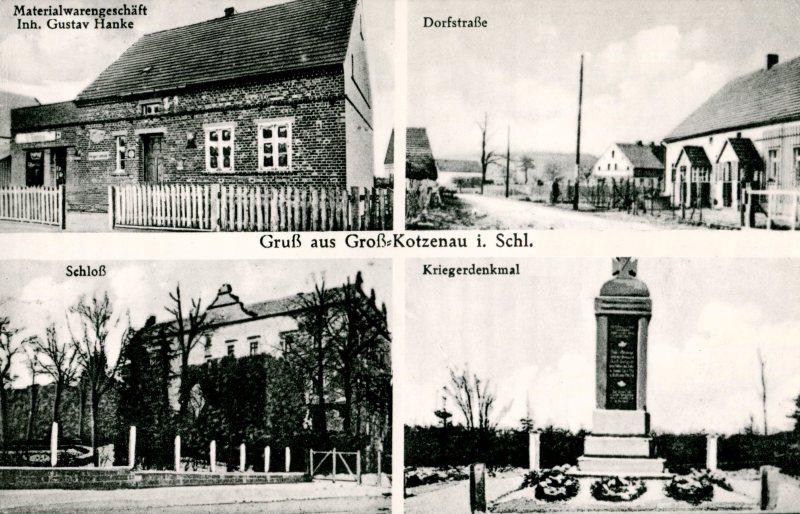 Groß Kotzenau: Materialwarengeschäft Inhaber Gustav Hanke, Dorfstraße, Schloss, Kriegerdenkmal
