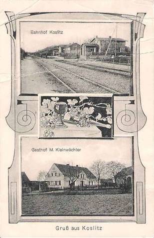 Koslitz 1911, Bahnhof, Gasthof M. Kleinwächter