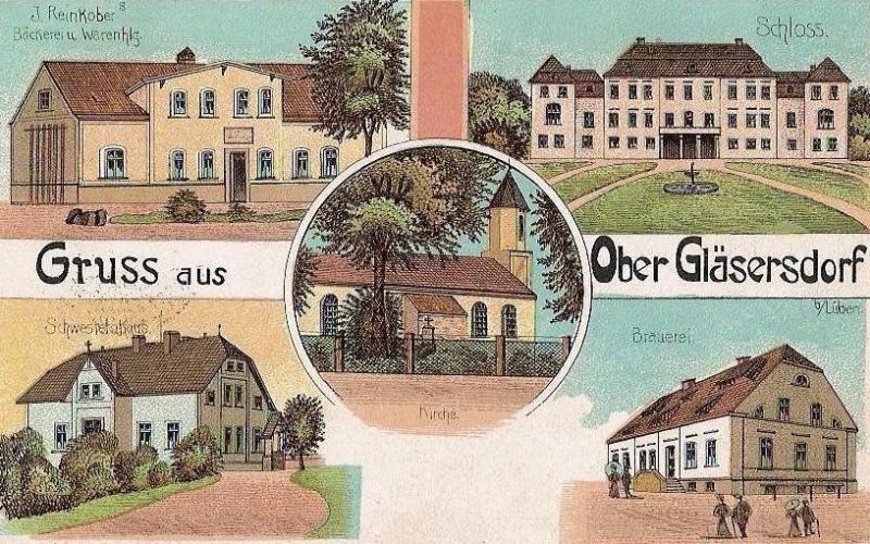 Ober Gläsersdorf: Bäckerei und Warenhandlung Reinkober, Schloss, Schwesternhaus, Brauerei, katholische Kirche