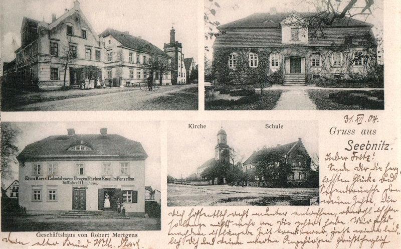 Seebnitz: Brauerei, Pfarrhaus, Geschäftshaus von Robert Mertgens (Eisen-, Kurz-, Colonialwaren Drogen Farben Emaille Porzellan), Kirche, Schule 